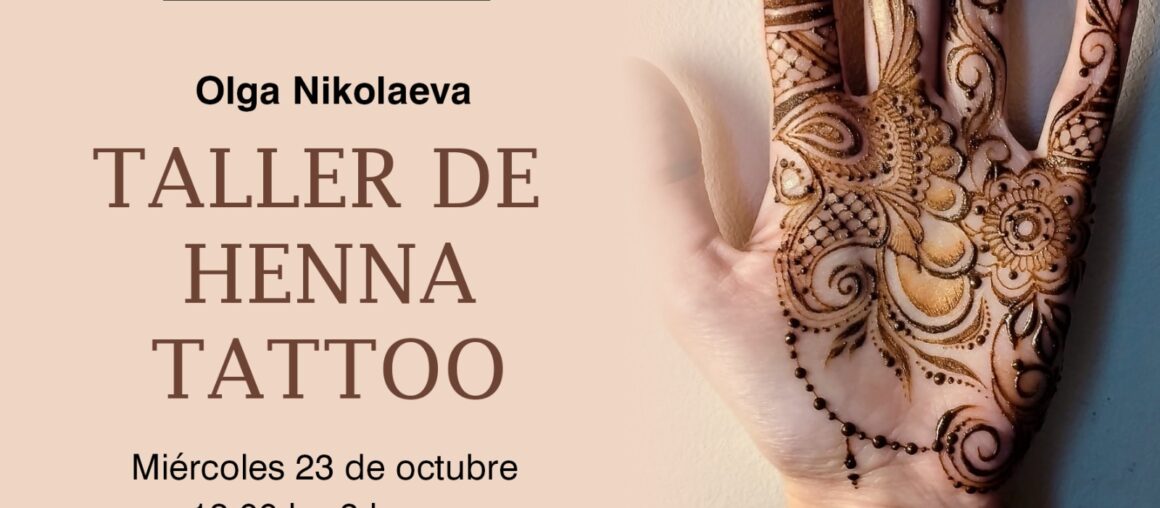 ¡ÚNETE AL TALLER DE HENNA!